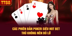 Các Phiên Bản Poker